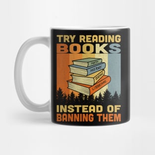 Try Reading Books Instead Of Banning Them Vintage Mug